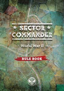 Sector Commander: World War II – Rule Book