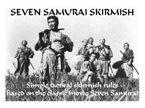 Seven Samurai Skirmish