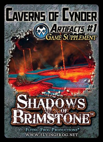 Shadows of Brimstone: Caverns of Cynder – Artifacts #1 Game Supplement