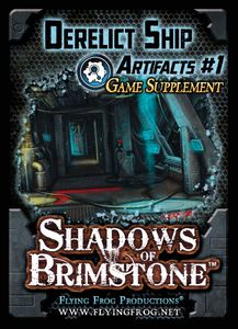 Shadows of Brimstone: Derelict Ship Artifacts #1 Game Supplement