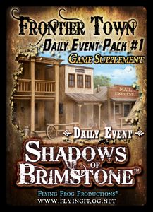 Shadows of Brimstone: Frontier Town Daily Event Pack #1 Supplement