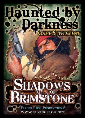 Shadows of Brimstone: Haunted by Darkness Game Supplement