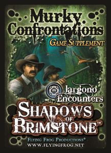 Shadows of Brimstone: Murky Confrontations Game Supplement