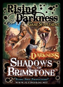 Shadows of Brimstone: Rising Darkness Supplement