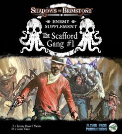 Shadows of Brimstone: The Scafford Gang Enemy Supplement #1