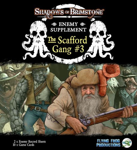Shadows of Brimstone: The Scafford Gang Enemy Supplement #3