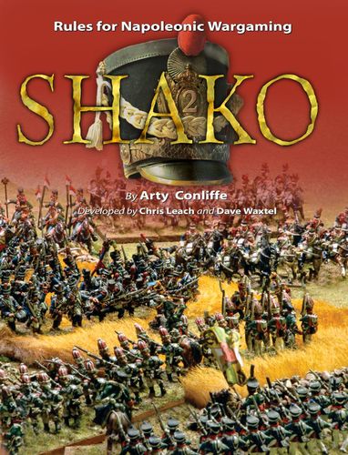Shako 2: Rules for Napoleonic Wargaming