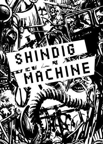 Shindig Machine