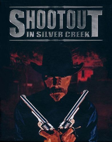 Shootout in Silver Creek