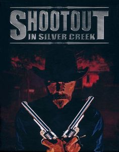 Shootout in Silver Creek