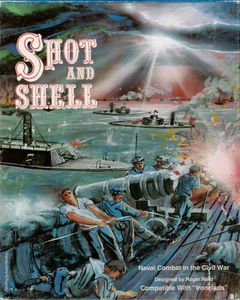 Shot and Shell: Naval Combat in the Civil War