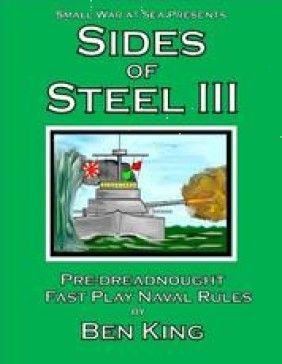 Sides of Steel III: Pre-Dreadnought Fast Play Naval Rules