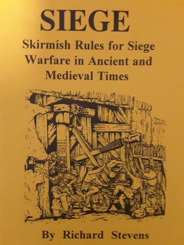 Siege: Skirmish Rules for Siege Warfare in Ancient and Medieval Times