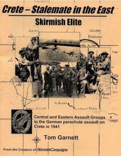 Skirmish Elite: Crete – Stalemate in the East