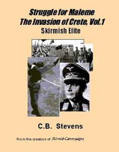 Skirmish Elite: Struggle for Maleme – The Invasion of Crete, Vol.1