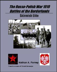 Skirmish Elite: The Russo-Polish War 1919 – Battle of the Borderlands