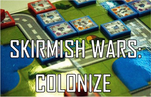 Skirmish Wars: Colonize