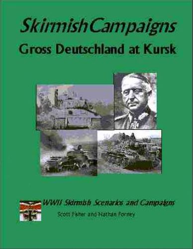 SkirmishCampaigns: Gross Deutschland at Kursk