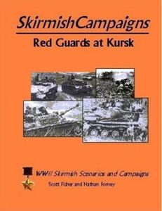 SkirmishCampaigns: Red Guards at Kursk