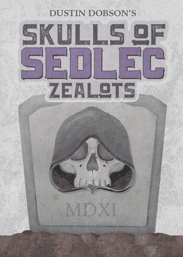 Skulls of Sedlec: Zealots