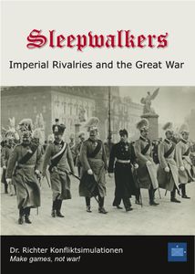 Sleepwalkers: Imperial Rivalries and the Great War
