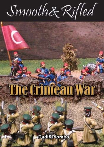 Smooth & Rifled: The Crimean War