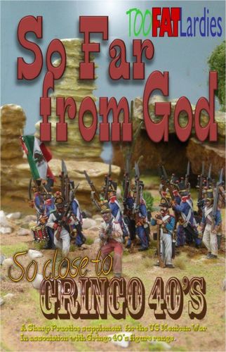 So Far from God: A Sharp Practice Supplement for the US Mexican War