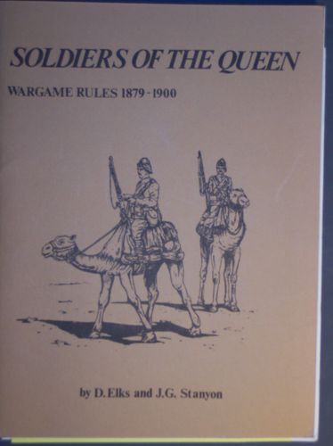 Soldiers of the Queen: Wargame Rules, 1879-1900