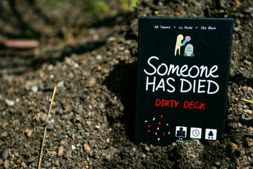 Someone Has Died: Dirty Deck