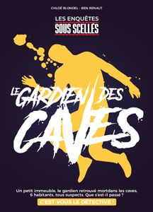 Sous Scellés: Le Gardien des Caves