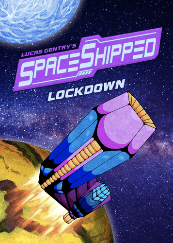 SpaceShipped: Lockdown