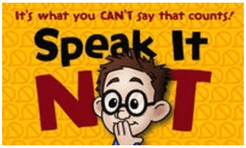 Speak It Not