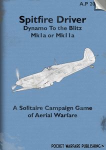 Spitfire Pilot 1940: Dynamo to the Blitz