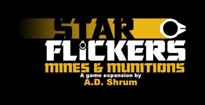 Star Flickers: Mines & Munitions