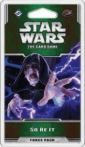 Star Wars: The Card Game – So Be It