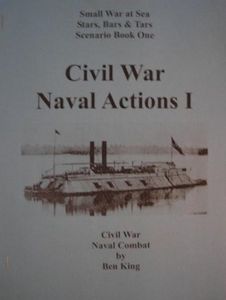 Stars, Bars & Tars: Scenario Book One – Civil War Naval Actions I