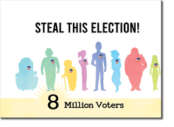 Steal This Election!