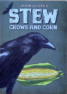 Stew: Crows and Corn