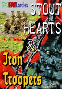 Stout Hearts & Iron Troopers