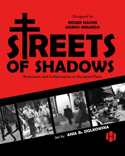 Streets of Shadows: Resistance and Collaboration in Occupied Paris