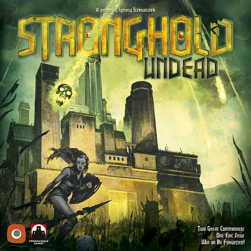 Stronghold: Undead (Second Edition) – Kickstarter Edition