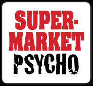SuperMarket Psycho