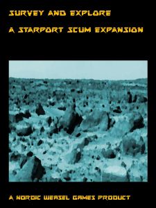 Survey and Explore: A Starport Scum Expansion
