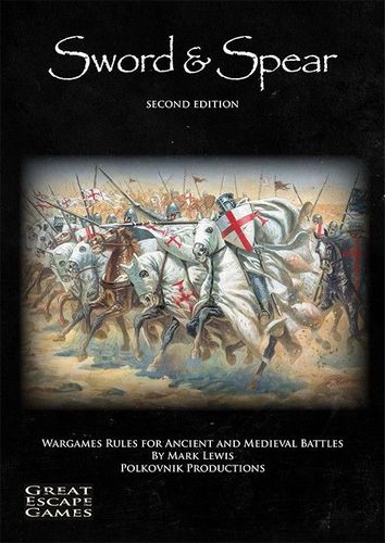 Sword & Spear: Wargames Rules for Ancient and Medieval Battles