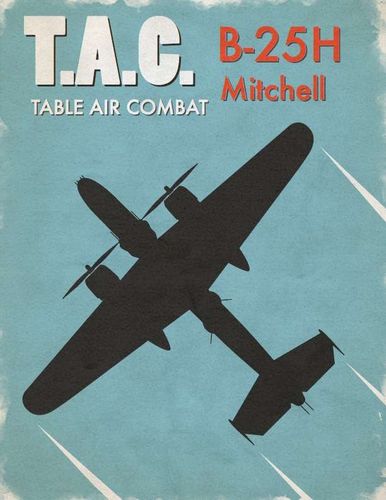 Table Air Combat: B-25H Mitchell