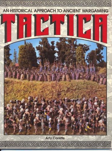 Tactica: An Historical Approach to Ancient Wargaming