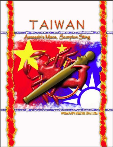 Taiwan: Assassin's Mace, Scorpion Sting