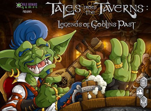 Tales from the Taverns: Legends of Goblins Past