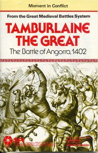 Tamburlaine the Great: The Battle of Angorra, 1402