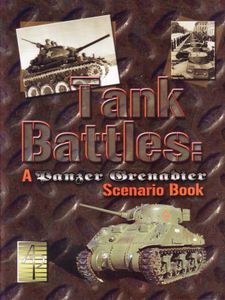 Tank Battles: A Panzer Grenadier Scenario Book